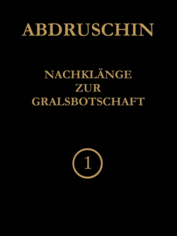 Nachklänge zur Gralsbotschaft - Band I